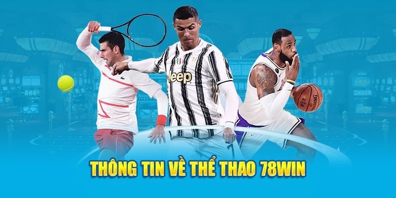 Thông tin về thể thao 78Win